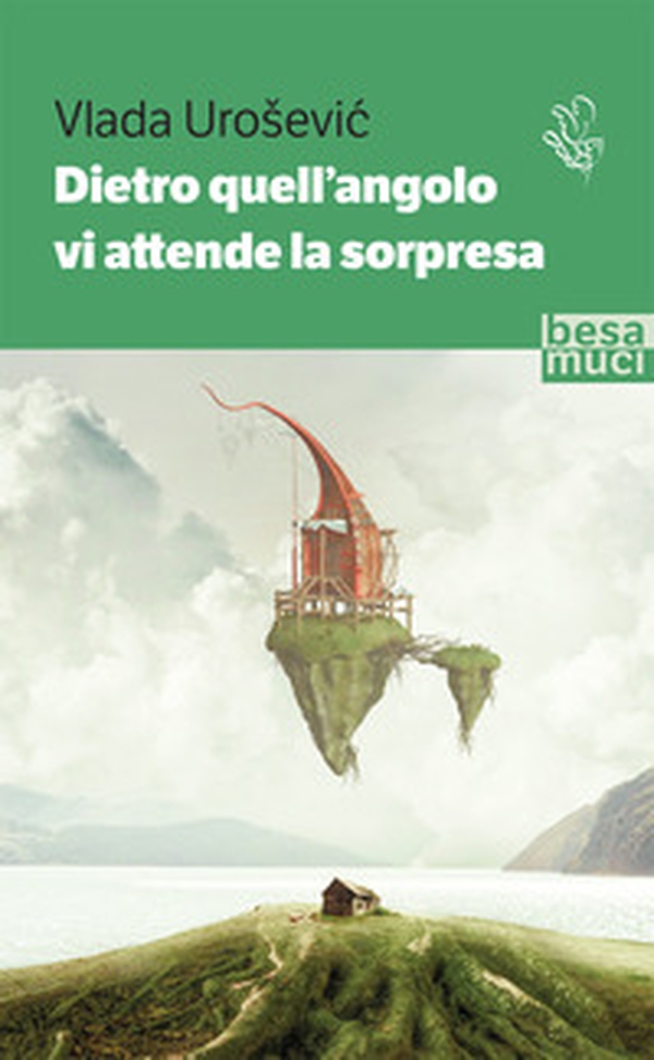 Dietro quell'angolo vi attende la sorpresa - Librerie.coop Dietro quell'angolo vi attende la sorpresa - Librerie.coop