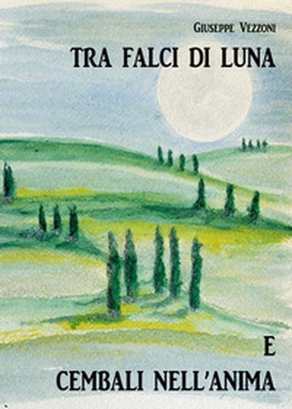 Tra falci di luna e cembali nell'anima - Librerie.coop Tra falci di luna e cembali nell'anima - Librerie.coop