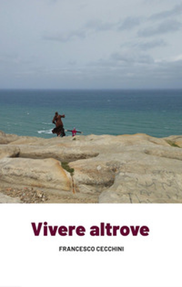 Vivere altrove - Librerie.coop Vivere altrove - Librerie.coop