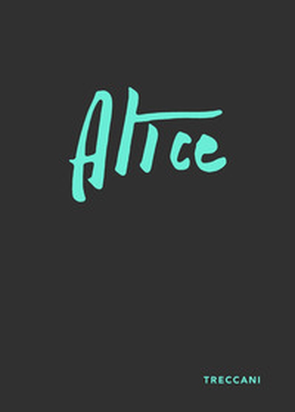 Alice. Ediz. italiana e inglese - Librerie.coop Alice. Ediz. italiana e inglese - Librerie.coop