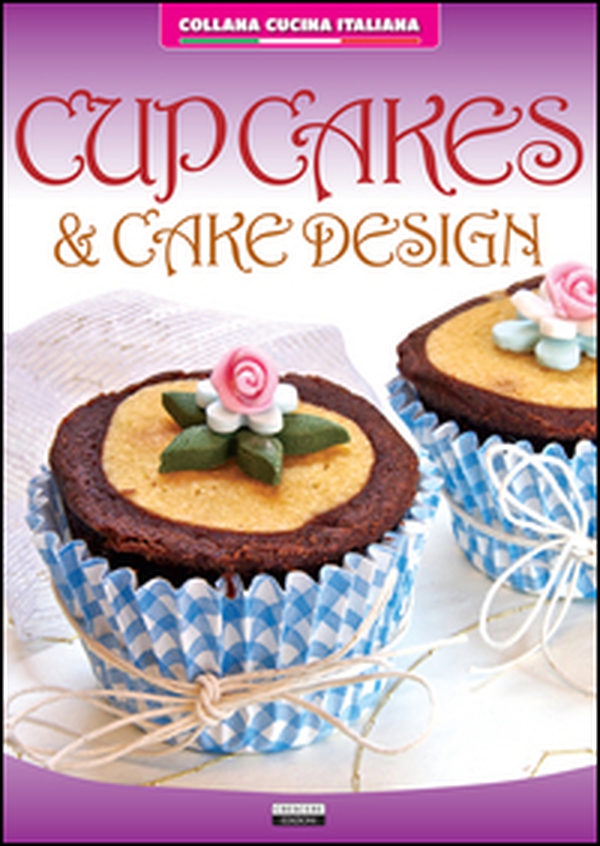Cupcakes & cake design - Librerie.coop Cupcakes & cake design - Librerie.coop