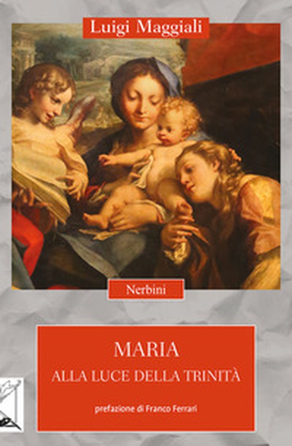 Maria alla luce della Trinità - Librerie.coop Maria alla luce della Trinità - Librerie.coop