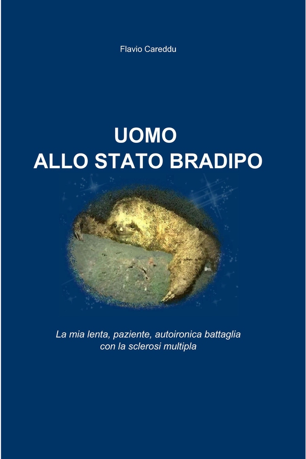 UOMO ALLO STATO BRADIPO - Librerie.coop UOMO ALLO STATO BRADIPO - Librerie.coop