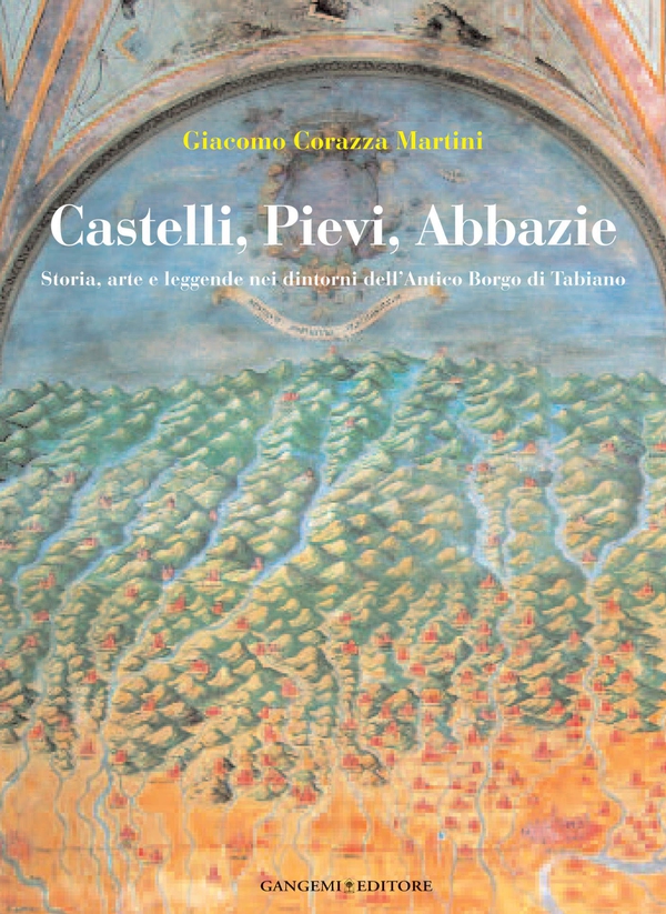 Castelli, Pievi, Abbazie - Librerie.coop Castelli, Pievi, Abbazie - Librerie.coop