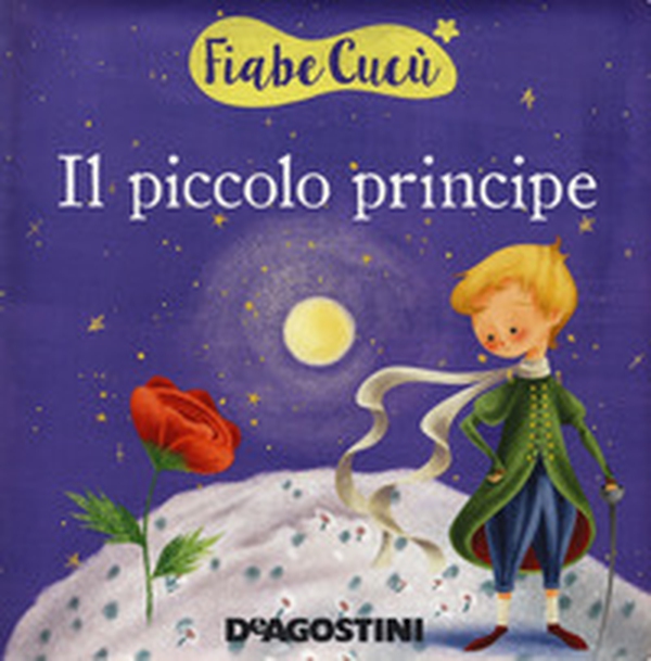 Il Piccolo Principe. Le giocafiabe - Librerie.coop Il Piccolo Principe. Le giocafiabe - Librerie.coop
