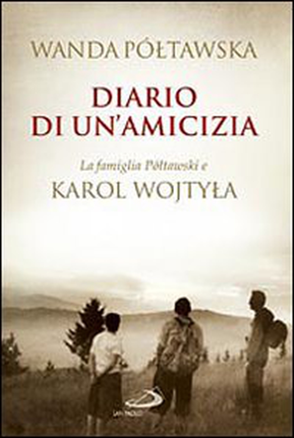 Diario di un'amicizia. La famiglia Poltawski e Karol Wojtyla - Librerie.coop Diario di un'amicizia. La famiglia Poltawski e Karol Wojtyla - Librerie.coop