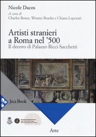 Artisti stranieri a Roma nel '500. Il decoro di Palazzo Ricci-Sacchetti - Librerie.coop