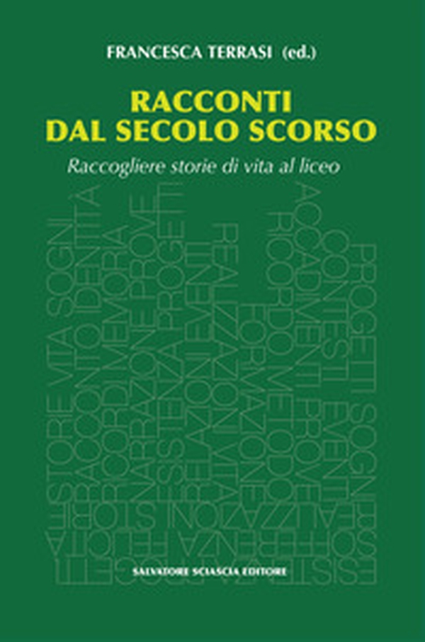 Racconti dal secolo scorso. Raccogliere storie di vita al liceo - Librerie.coop Racconti dal secolo scorso. Raccogliere storie di vita al liceo - Librerie.coop