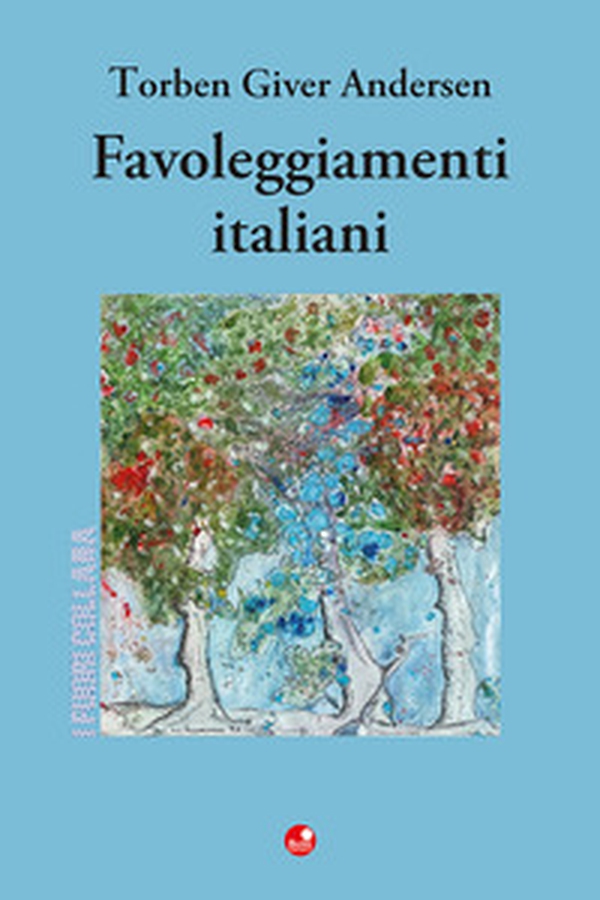 Favoleggiamenti italiani - Librerie.coop Favoleggiamenti italiani - Librerie.coop