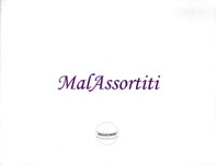 Malassortiti - Librerie.coop
