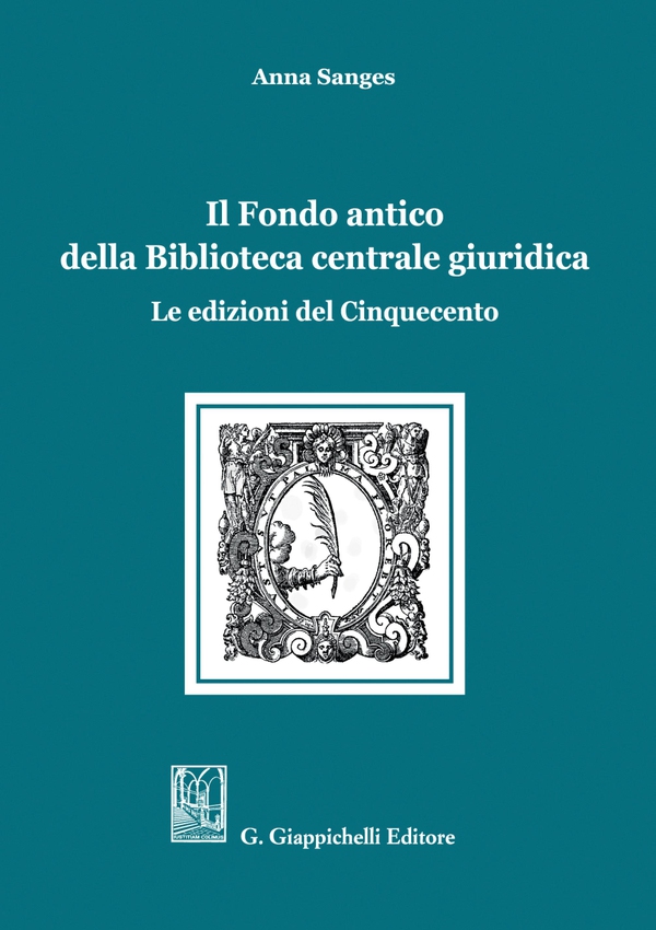 Il Fondo antico della Biblioteca centrale giuridica - e-Book - Librerie.coop Il Fondo antico della Biblioteca centrale giuridica - e-Book - Librerie.coop