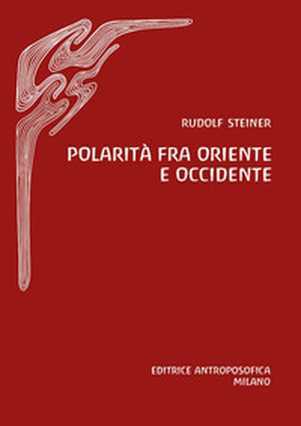 Polarità fra Oriente e Occidente - Librerie.coop Polarità fra Oriente e Occidente - Librerie.coop
