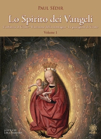 Lo spirito dei Vangeli - Vol. 1 - Librerie.coop