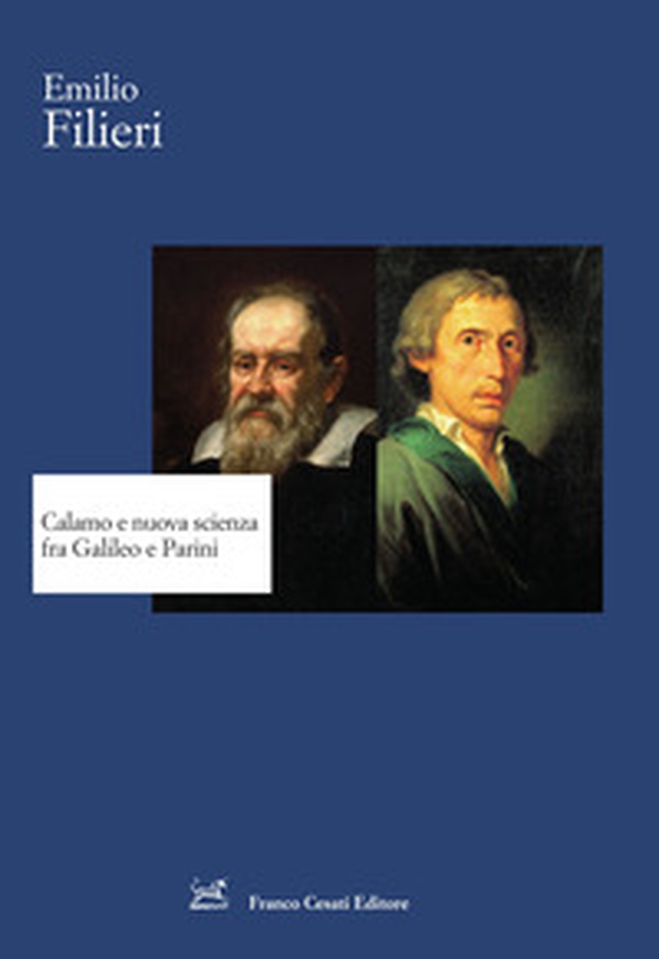 Calamo e nuova scienza fra Galileo e Parini - Librerie.coop Calamo e nuova scienza fra Galileo e Parini - Librerie.coop