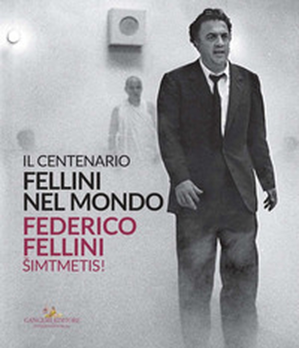 Fellini nel mondo. Il centenario. Catalogo della mostra (Vilnius, 30 luglio-20 settembre 2020). Ediz. italiana e lituana - Librerie.coop Fellini nel mondo. Il centenario. Catalogo della mostra (Vilnius, 30 luglio-20 settembre 2020). Ediz. italiana e lituana - Librerie.coop