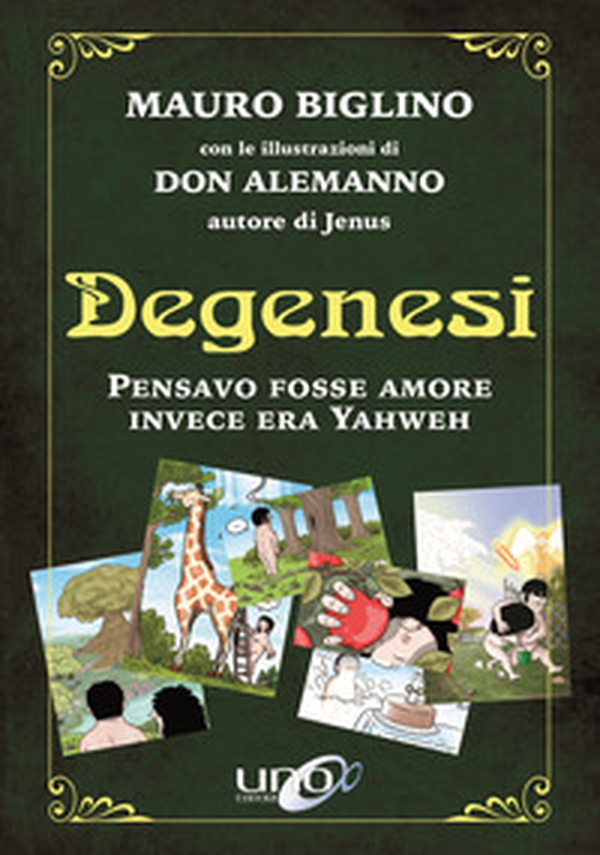 Degenesi. Pensavo fosse amore invece era Yahweh - Librerie.coop Degenesi. Pensavo fosse amore invece era Yahweh - Librerie.coop