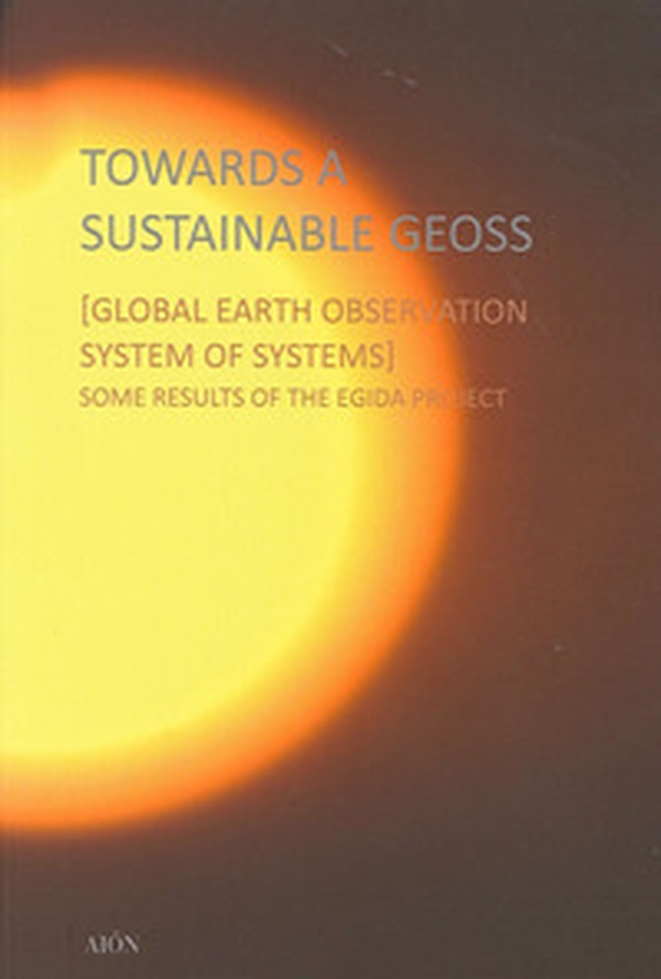Towards a sustainable geoss. Global earth observation system of systems - Librerie.coop Towards a sustainable geoss. Global earth observation system of systems - Librerie.coop