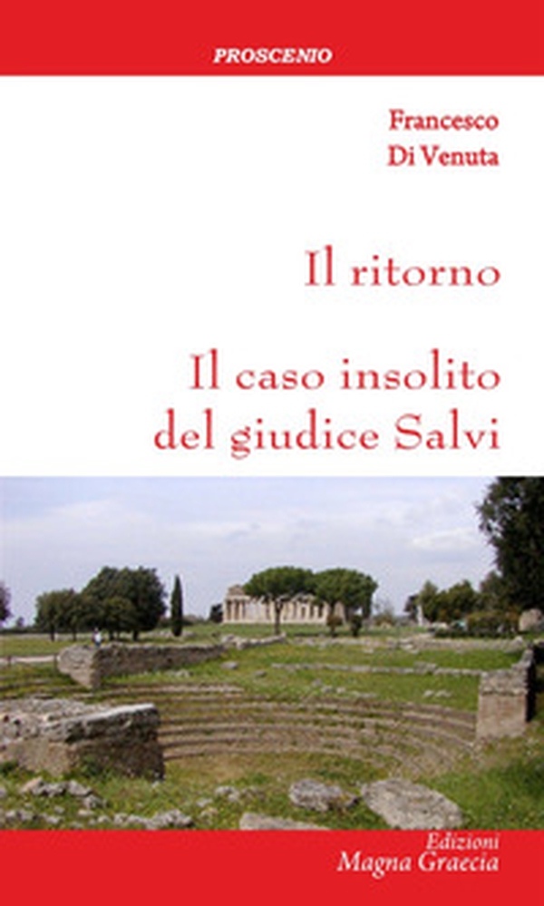 Il ritorno. Il caso insolito del giudice Salvi - Librerie.coop Il ritorno. Il caso insolito del giudice Salvi - Librerie.coop