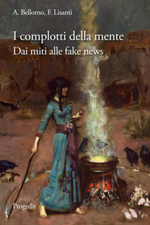 I complotti della mente. Dai miti delle origini alle fake news - Librerie.coop I complotti della mente. Dai miti delle origini alle fake news - Librerie.coop