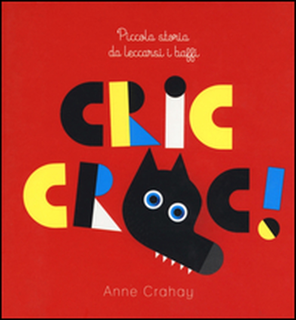 Cric croc! Piccola storia da leccarsi i baffi - Librerie.coop Cric croc! Piccola storia da leccarsi i baffi - Librerie.coop