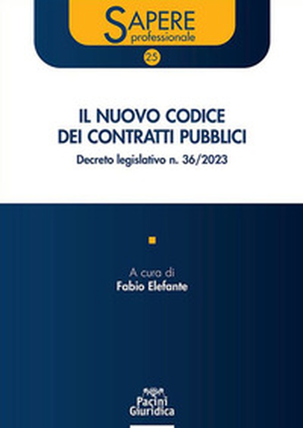 Il nuovo codice dei contratti pubblici. Decreto legislativo n. 36/2023 - Librerie.coop Il nuovo codice dei contratti pubblici. Decreto legislativo n. 36/2023 - Librerie.coop