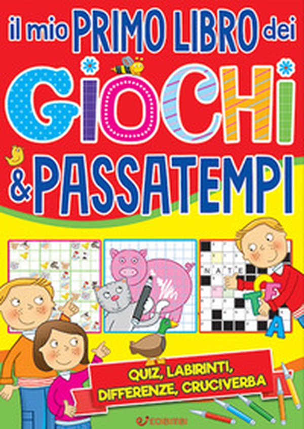 Il mio primo libro dei giochi & passatempi - Librerie.coop Il mio primo libro dei giochi & passatempi - Librerie.coop