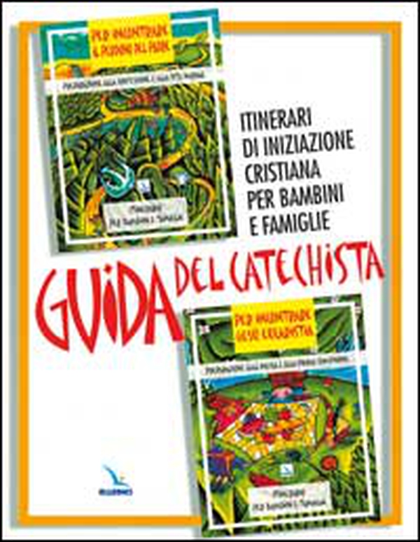 Guida del catechista. Itinerari di iniziazione cristiana per bambini e famiglie - Librerie.coop Guida del catechista. Itinerari di iniziazione cristiana per bambini e famiglie - Librerie.coop