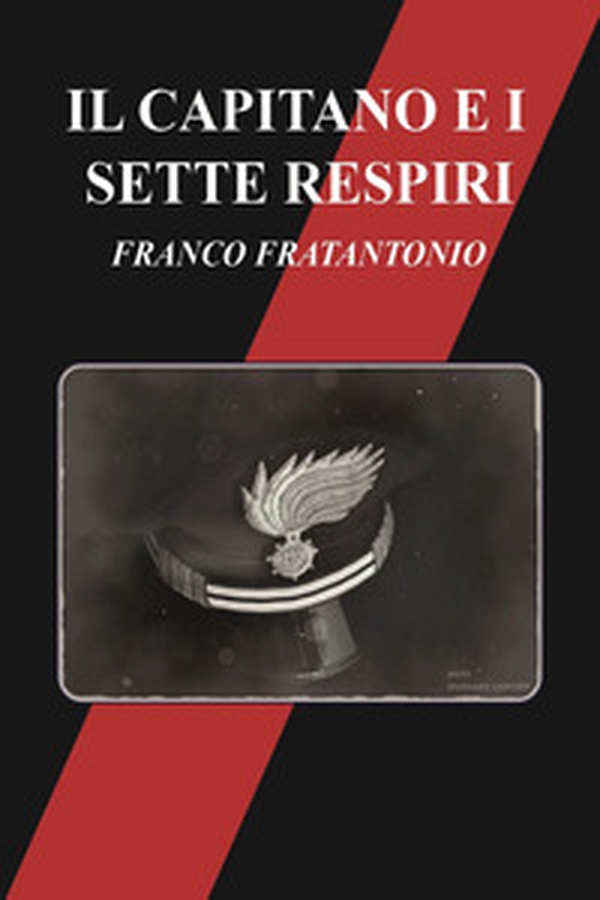 Il capitano e i sette respiri - Librerie.coop Il capitano e i sette respiri - Librerie.coop