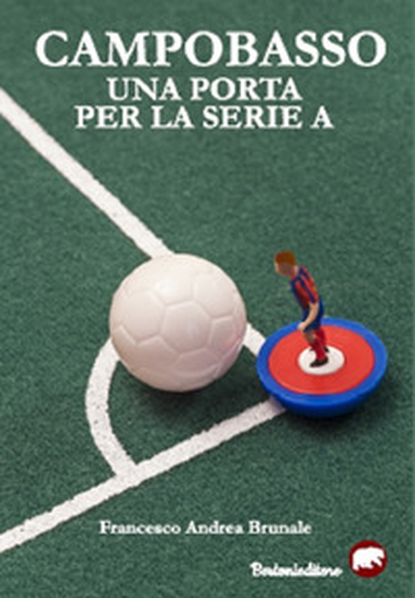 Campobasso. Una porta per la serie A - Librerie.coop Campobasso. Una porta per la serie A - Librerie.coop