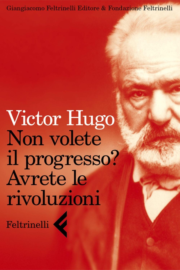 Non volete il progresso? Avrete le rivoluzioni - Librerie.coop Non volete il progresso? Avrete le rivoluzioni - Librerie.coop