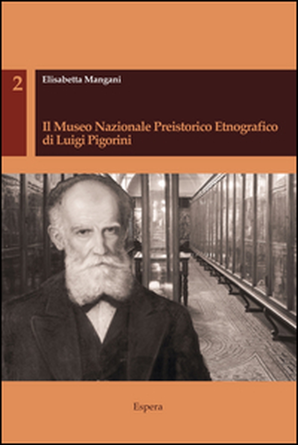 Il museo nazionale preistorico etnografico di Luigi Pigorini - Librerie.coop Il museo nazionale preistorico etnografico di Luigi Pigorini - Librerie.coop