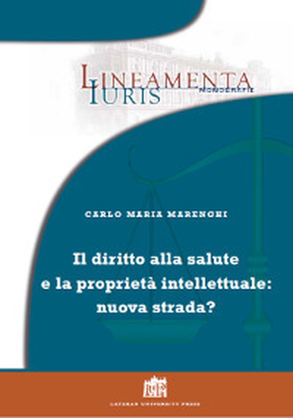 Diritto alla salute e proprietà intellettuale: nuova strada? - Librerie.coop Diritto alla salute e proprietà intellettuale: nuova strada? - Librerie.coop