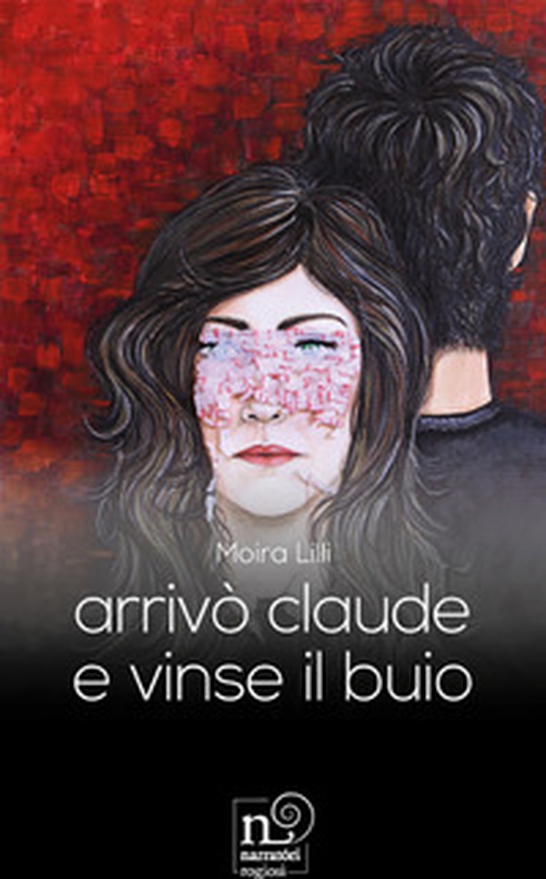 Arrivò Claude e vinse il buio - Librerie.coop Arrivò Claude e vinse il buio - Librerie.coop