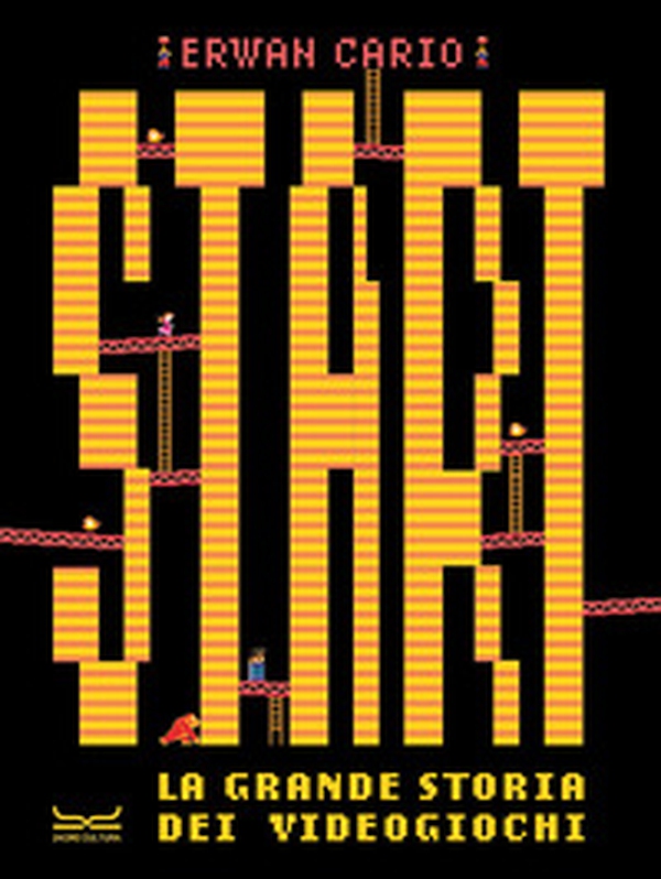 Start! La grande storia dei videogiochi - Librerie.coop Start! La grande storia dei videogiochi - Librerie.coop