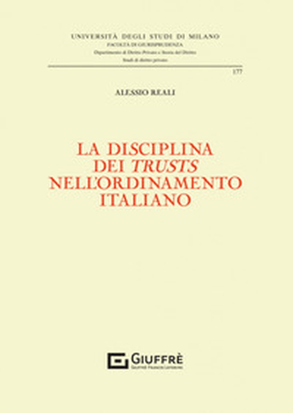 La disciplina dei «trusts» nell'ordinamento italiano - Librerie.coop La disciplina dei «trusts» nell'ordinamento italiano - Librerie.coop