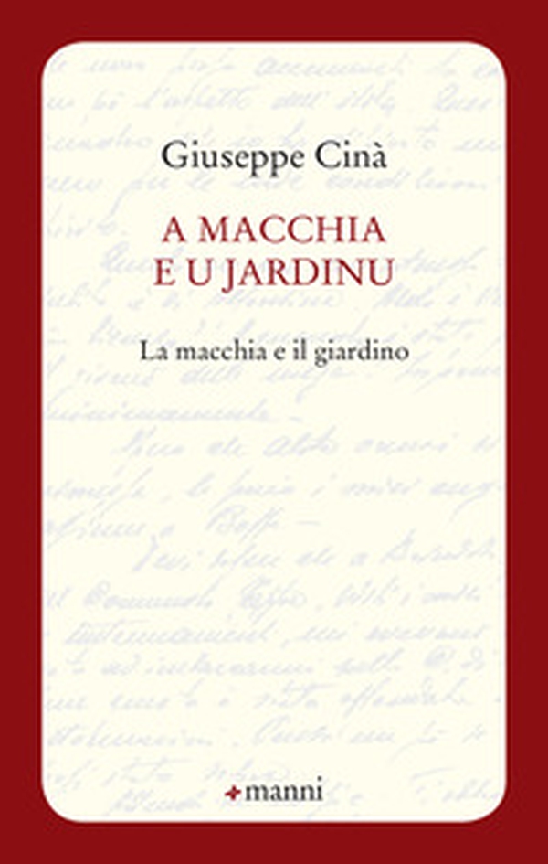 A macchia e u jardinu-La macchia e il giardino - Librerie.coop A macchia e u jardinu-La macchia e il giardino - Librerie.coop