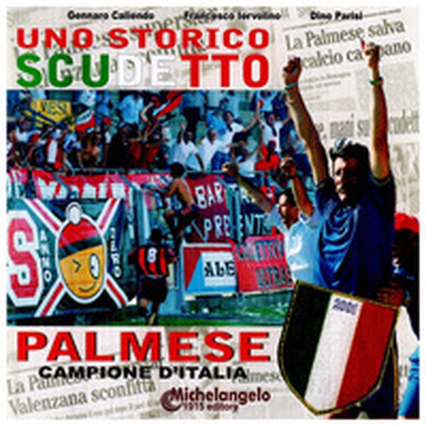 Uno storico scudetto. Palmese campione d'Italia - Librerie.coop Uno storico scudetto. Palmese campione d'Italia - Librerie.coop