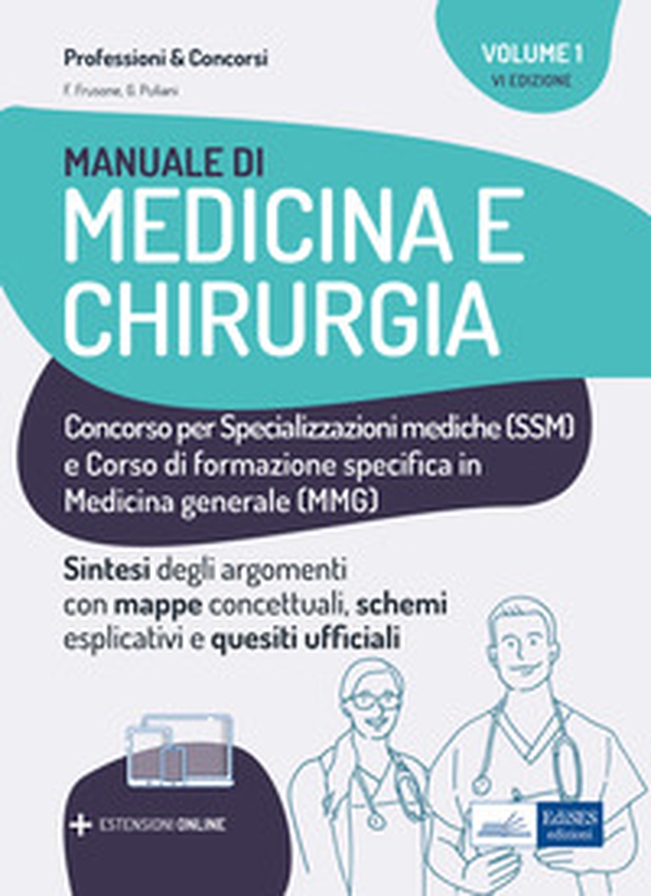Manuale di medicina e chirurgia per Scuole di Specializzazione e medici di base - Librerie.coop Manuale di medicina e chirurgia per Scuole di Specializzazione e medici di base - Librerie.coop