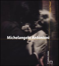 Michelangelo Antonioni - Librerie.coop