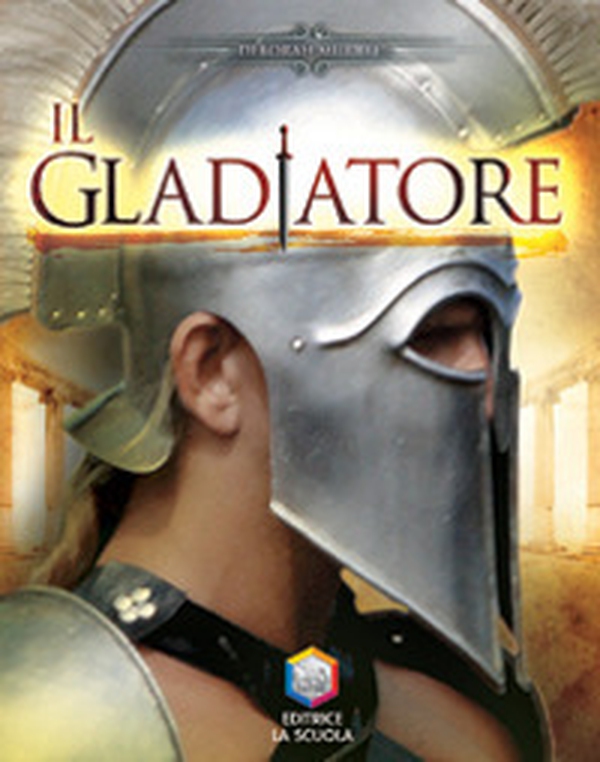 Il gladiatore. Guerrieri - Librerie.coop Il gladiatore. Guerrieri - Librerie.coop