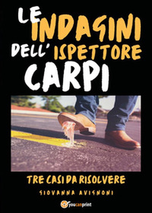 Le indagini dell'ispettore Carpi. Tre casi da risolvere - Librerie.coop Le indagini dell'ispettore Carpi. Tre casi da risolvere - Librerie.coop