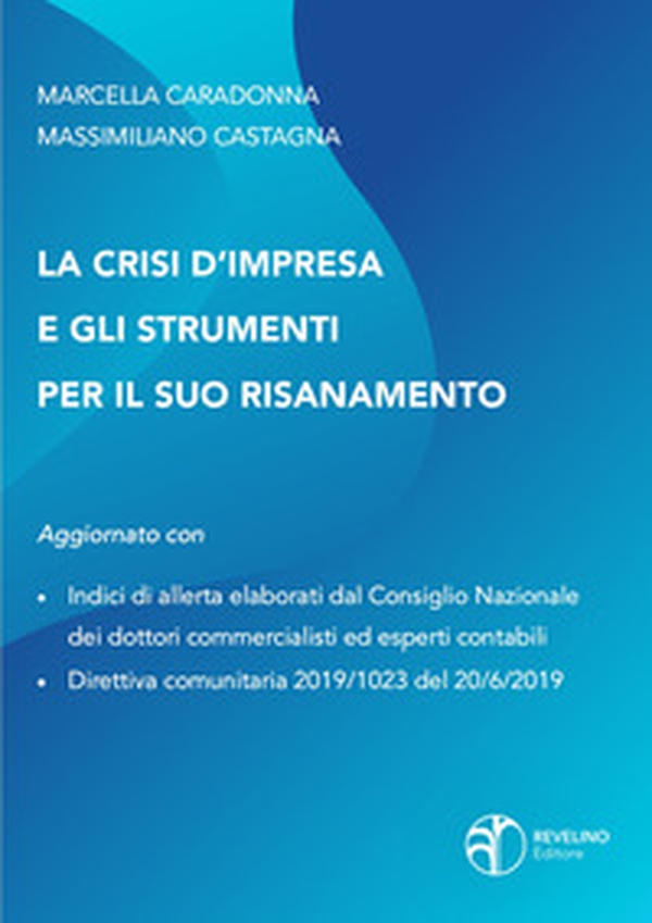 La crisi d'impresa e gli strumenti per il suo risanamento - Librerie.coop La crisi d'impresa e gli strumenti per il suo risanamento - Librerie.coop