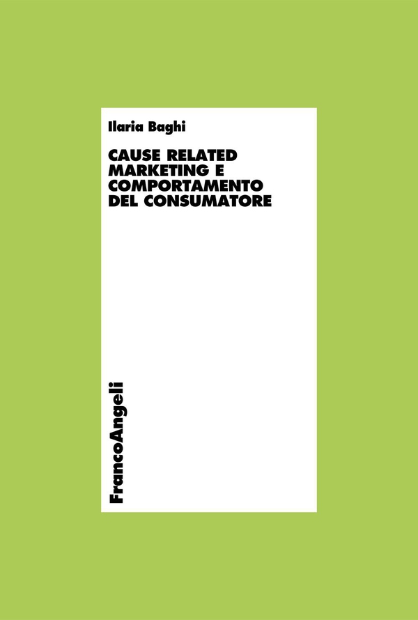 Cause related marketing e comportamento del consumatore - Librerie.coop Cause related marketing e comportamento del consumatore - Librerie.coop