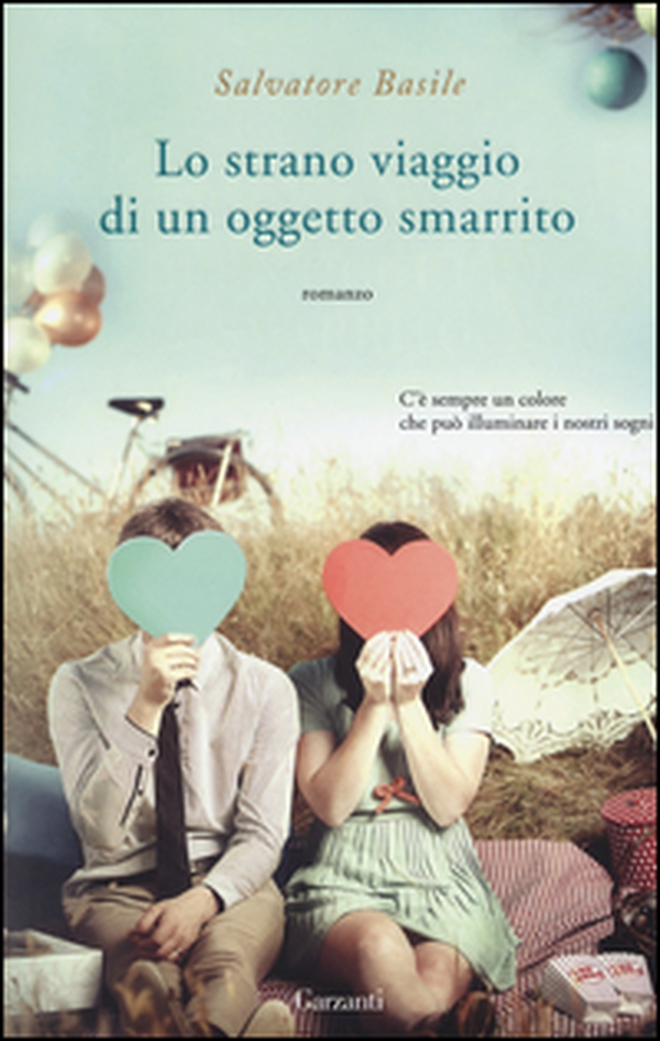 Lo strano viaggio di un oggetto smarrito - Librerie.coop Lo strano viaggio di un oggetto smarrito - Librerie.coop