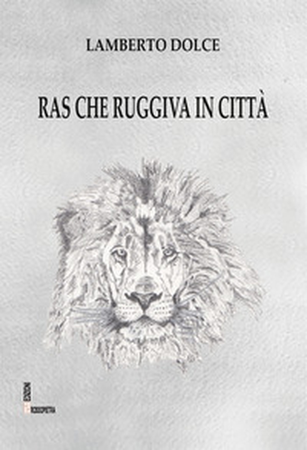 Ras che ruggiva in città - Librerie.coop Ras che ruggiva in città - Librerie.coop