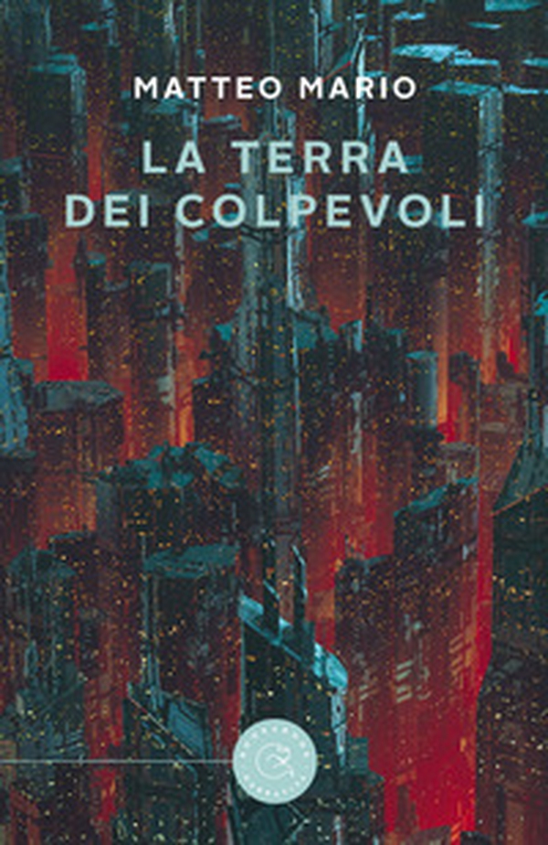 La terra dei colpevoli - Librerie.coop La terra dei colpevoli - Librerie.coop
