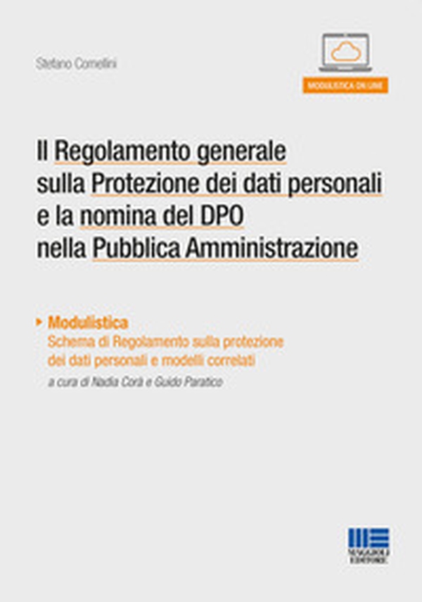 Il Regolamento Generale sulla Protezione dei dati personali e la nomina del DPO nella Pubblica Amministrazione - Librerie.coop Il Regolamento Generale sulla Protezione dei dati personali e la nomina del DPO nella Pubblica Amministrazione - Librerie.coop