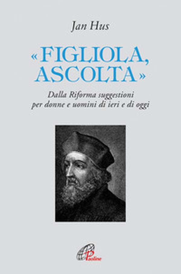 «Figliola, ascolta». Dalla Riforma suggestioni per donne e uomini di ieri e di oggi - Librerie.coop «Figliola, ascolta». Dalla Riforma suggestioni per donne e uomini di ieri e di oggi - Librerie.coop