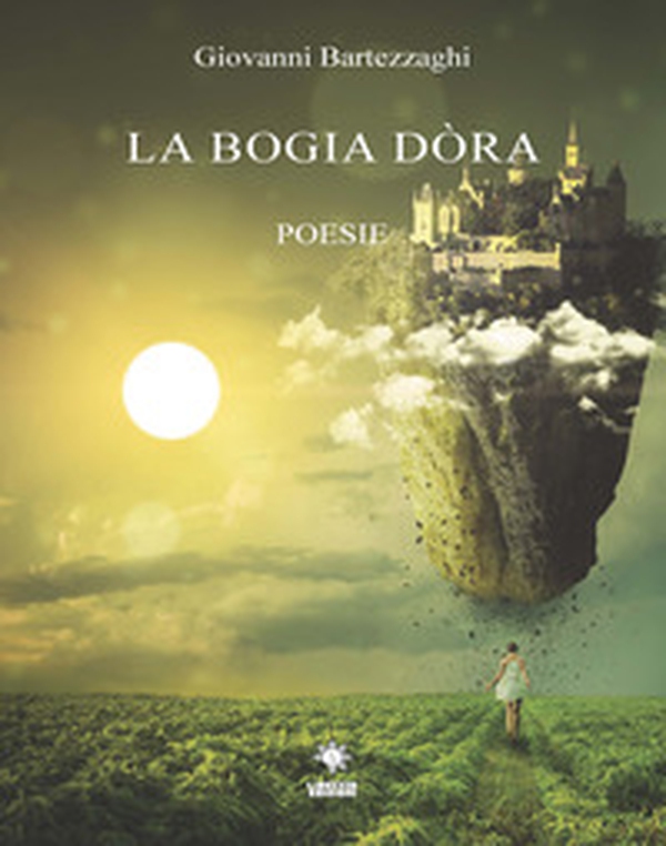 La bogia dòra - Librerie.coop La bogia dòra - Librerie.coop