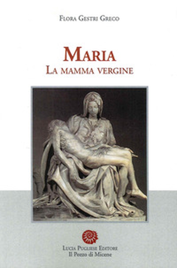 Maria. La mamma vergine - Librerie.coop Maria. La mamma vergine - Librerie.coop